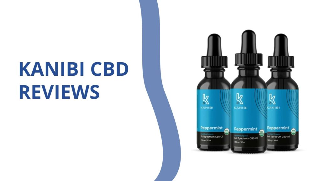 Kanibi CBD Review