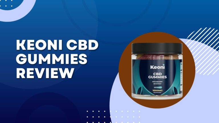 Keoni CBD Gummies Review 2024: Discovering the Facts and Truths