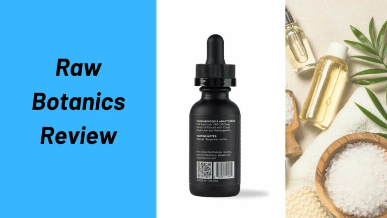 Raw Botanics Review 2024: CBD With Botanicals